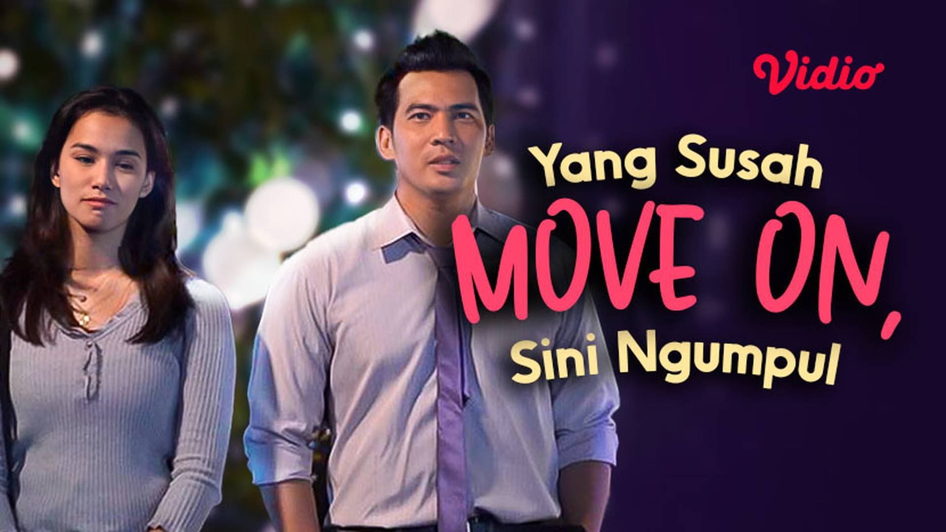 Yang Susah Move On, Sini Ngumpul