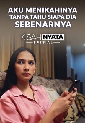 Aku Menikahinya Tanpa Tahu Siapa Dia Sebenarnya