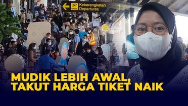 Waspada Harga Tiket Melonjak, Bandara Soekarno Hatta Semakin Dipadati Para Pemudik