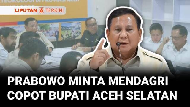 Prabowo Minta Mendagri Copot Bupati Aceh Selatan Mirwan MS yang Umrah di Masa Darurat Bencana