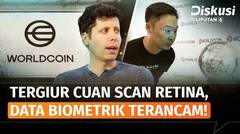 Rekam Mata Biometrik, Antara Kemudahan Identitas Digital dan Ancaman Privasi? | Diskusi