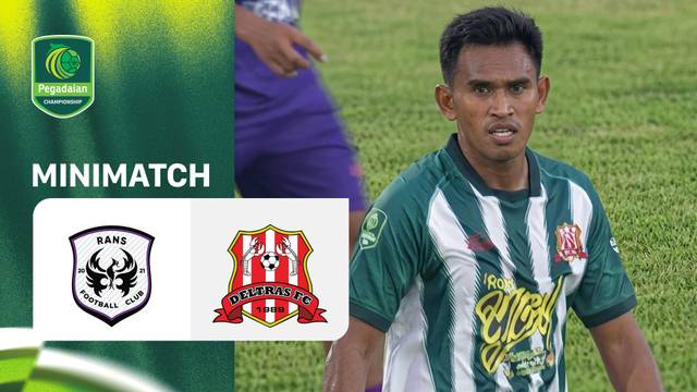 RANS Nusantara FC vs Deltras FC - Mini Match | Pegadaian Championship 2026/27