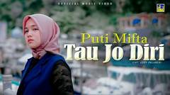 Puti Mifta - Tau Jo Diri (Official Music Video)