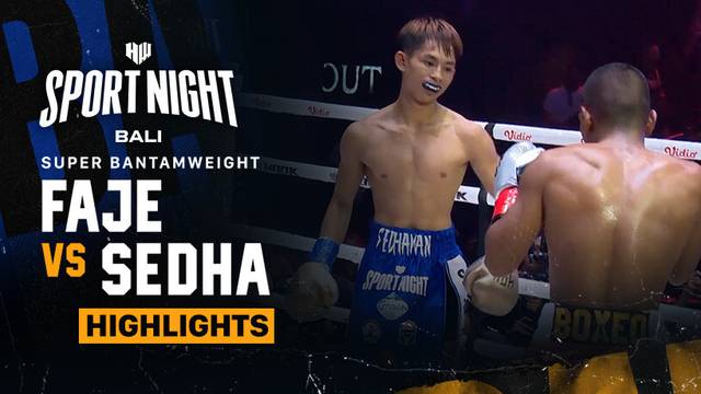 Faje vs Sedha Man - Highlight | HW Sport Night Bali