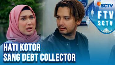 FTV Ramadan Kevin Hillers & Amanda Salmakhira - Hati Kotor Sang Debt Collector