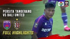 Full Highlights - Persita Tangerang vs Bali United | Piala Menpora 2021