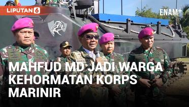 Mahfud MD Dianugerahi Gelar Warga Kehormatan Marinir TNI AL