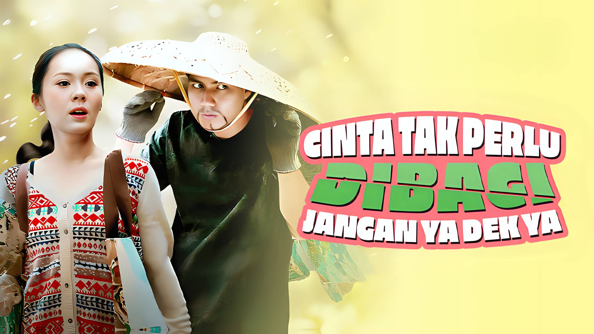 Cinta Tak Perlu Dibagi, Jangan Ya Dek Ya