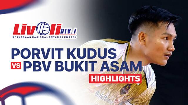Putra: Porvit Kudus vs PBV Bukit Asam - Highlight | Livoli Divisi 1 2025