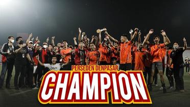 PERSEDEN DENPASAR Back To Back Champion | Bali United Liga 3 2021
