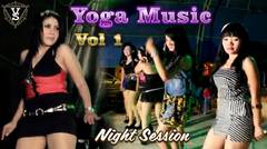 Yoga Music Volume 1 Remix Lampung Sesi Malam