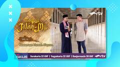 Menuju Jalanmu RTV - Keutamaan Tilawah Al-quran (Episode 13)