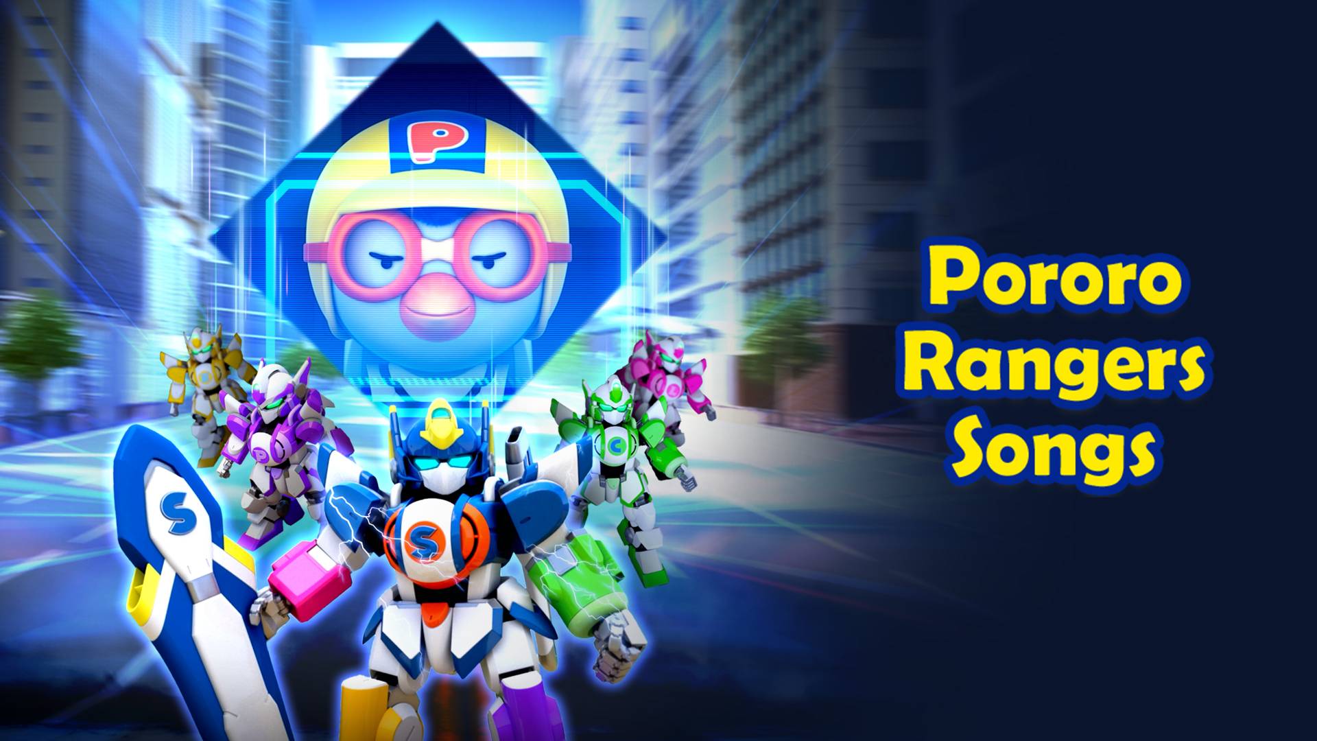 Pororo Rangers Songs