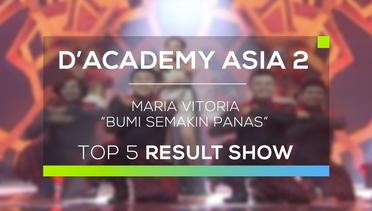 Maria Vitoria, Timor Leste - Bumi Semakin Panas (D'Academy Asia 2 - Top 5 Result Show)