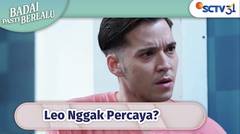 Leo Gak Percaya! Sisca Sudah Menikah Lagi | Badai Pasti Berlalu Episode 99