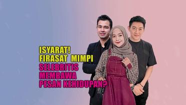 Isyarat!! Inilah Firasat Para Selebritis yang Membawa Pesan Di Kehidupan Nyata | Status Selebritis