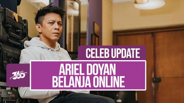 Ketagihan Belanja Online, Ariel Noah: Gue Kayak Ibu-ibu
