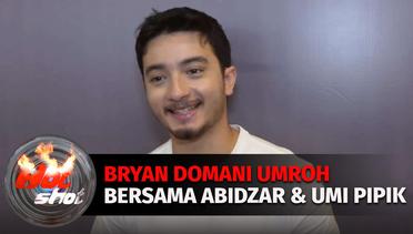 Semakin Religius, Bryan Domani Jalani Umroh Bersama Abidzar | Hot Shot