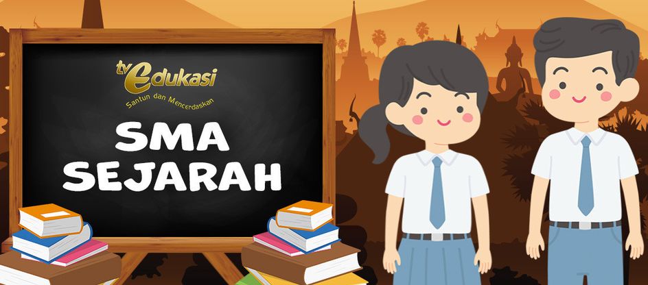 TV Edukasi - SMA Sejarah