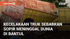 Viral Kecelakaan Truk Sebabkan Satu Sopir Meninggal Dunia di Bantul