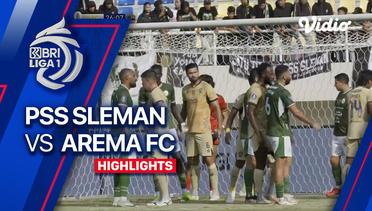 PSS Sleman vs Arema FC - Highlights | BRI Liga 1 2023/24