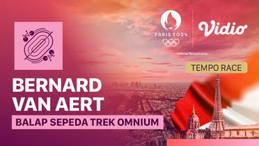 Bernard van Aert - Final Omnium Putra: Tempo Race - Balap Sepeda Trek - Full Match | Olympic Games Paris 2024