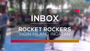 Rocket Rockers - Ingin Hilang Ingatan (Live on Inbox)