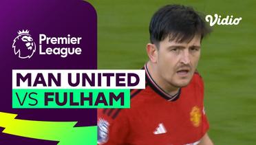Man United vs Fulham - Mini Match | Premier League 23/24