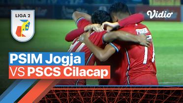 Mini Match - PSIM JOGJA vs PSCS Cilacap | Liga 2 2022/23