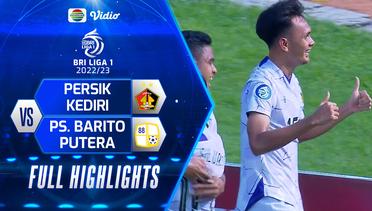 Full Highlights - PERSIK KEDIRI VS PS. Barito Putera | BRI Liga 1 2022/2023
