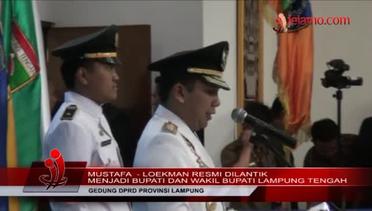 Mustafa-Loekman Resmi Dilantik Menjadi Bupati dan Wakil Bupati Lampung Tengah