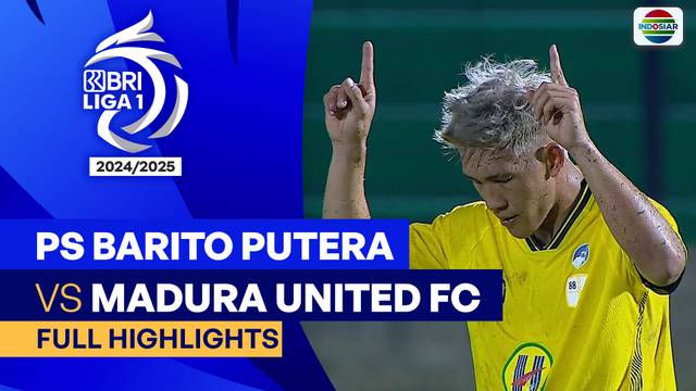 PS Barito Putera VS Madura United FC - Full Highlights | BRI Liga 1 2024/25