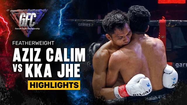 Aziz vs KKAJHE- Featherweight | Garuda Fight Championship Series 2 "Clan KK vs Everyone" - Highlight | Garuda Fight Championship Series 2 "Clan KK vs Everyone"