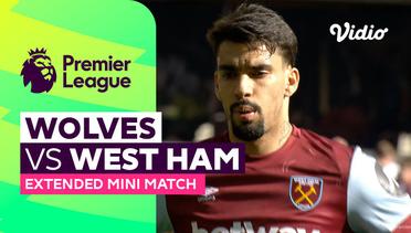 Wolves vs West Ham - Extended Mini Match | Premier League 23/24