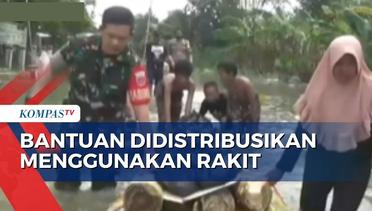 Bantuan untuk Warga Terdampak Banjir di Grobogan Mulai Didistribusikan Menggunakan Rakit!