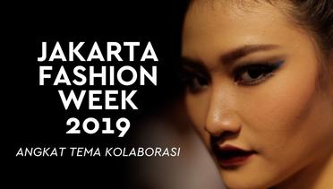 Jakarta Fashion Week 2019 Angkat Tema Kolaborasi