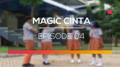 Magic Cinta - Episode 04