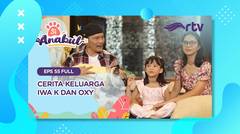 Si Anabul RTV - Cerita Keluarga Iwa K dan OXY Punya Anabul Lucu (episode 55)