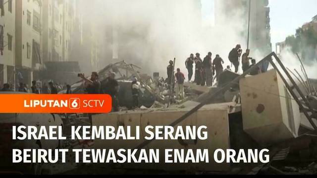 Israel Hantam Beirut, Enam Orang Tewas | Liputan 6