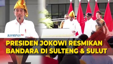 [FULL] Detik-Detik Presiden Jokowi Resmikan 4 Bandara di Sulawesi Tengah dan Sulawesi Utara