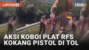 Viral Aksi Koboi Pengemudi Mobil Plat RFS Kokang Pistol di Tol, Warga Tidak Takut