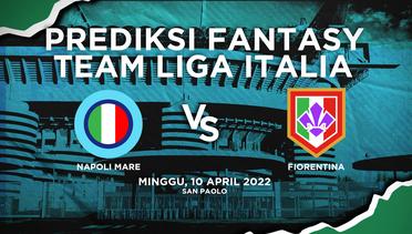 Prediksi Fantasy Liga Italia : Napoli Mare vs Fiorentina