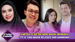 Kartika dan dr. Richard Lee Masih Memanas, Titi dan Christian Makin Religius | Status Selebritis