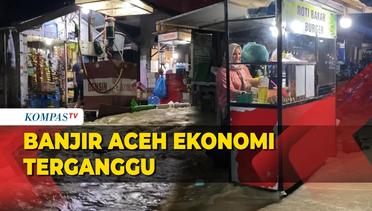 Banjir Aceh Utara Melanda 7 Kecamatan, Pedagang Resah Omzet Turun