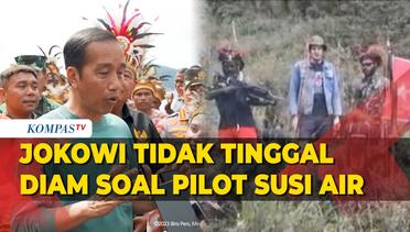 Jokowi Tegaskan Tidak Tinggal Diam Soal Upaya Penyelamatan Pilot Susi Air