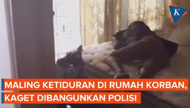 Maling Kepergok Tidur di Rumah Korban, Kaget Dibangunkan Polisi