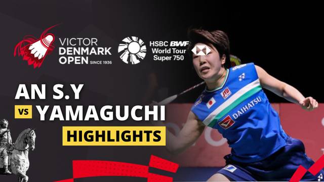 An Se Young (KOR) vs Akane Yamaguchi (JPN) - Highlight | VICTOR Denmark Open 2025