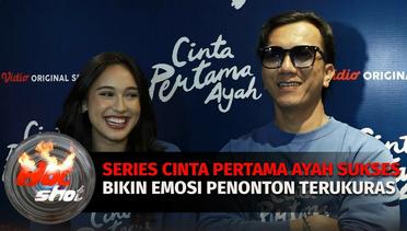 Kolaborasi Apik Yasmine Napper & Teuku Rifnu Wikana di Series Cinta Pertama Ayah | Hot Shot