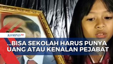 Bacakan Surat untuk Jokowi, Siswi Kelas 4 SD Kritik soal Koneksi untuk Masuk Sekolah Negeri!