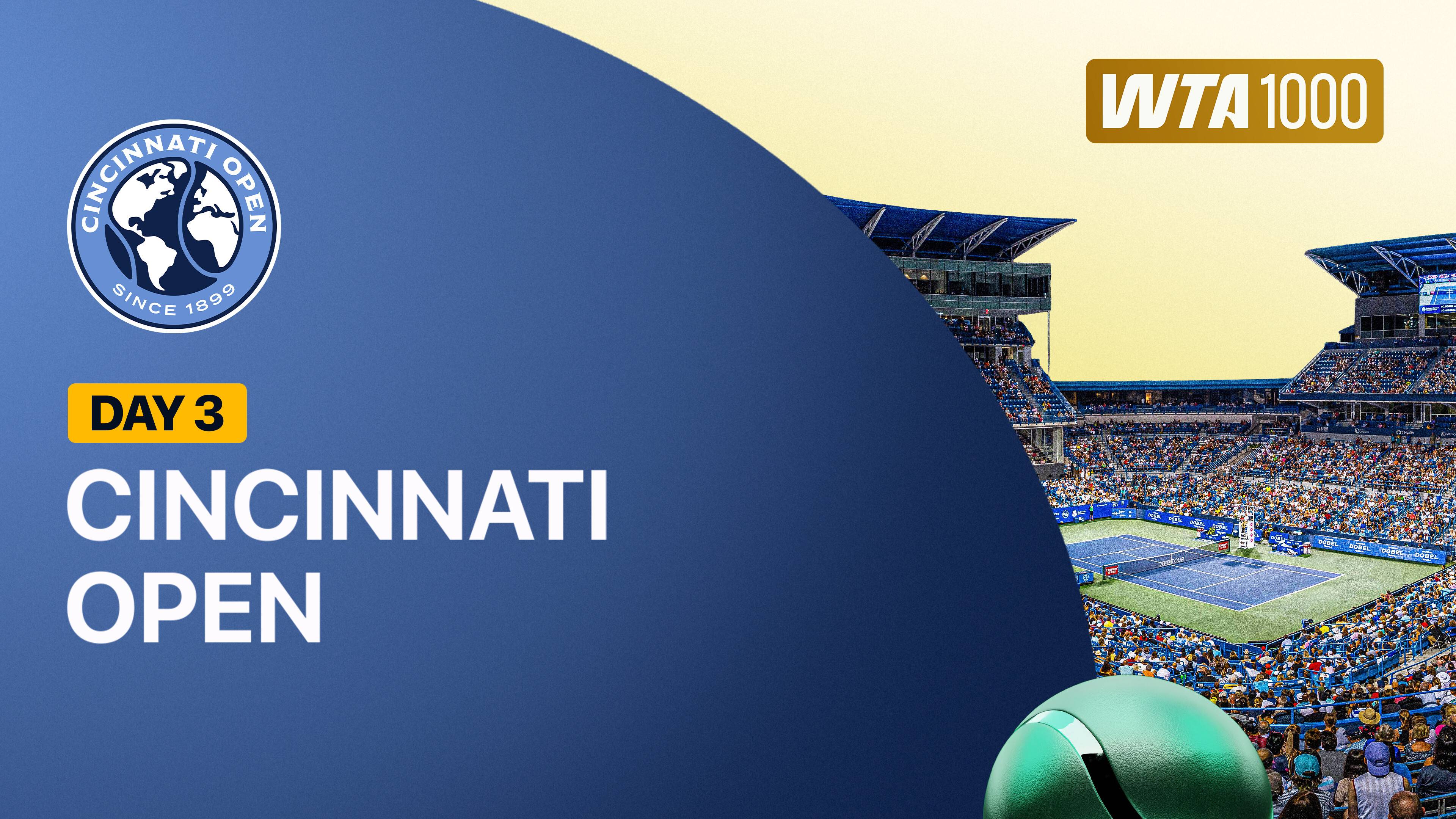 Day 3 - WTA 1000: Cincinnati Open 2026 (Match 9 - 11)